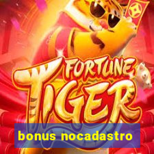 bonus nocadastro