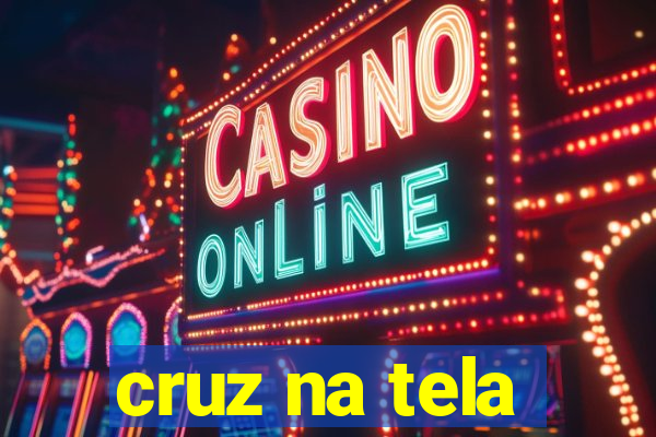 cruz na tela