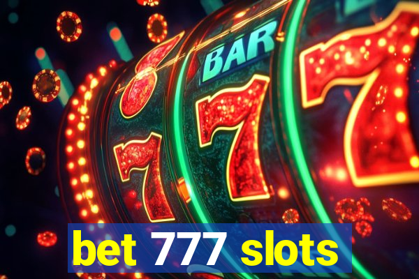 bet 777 slots