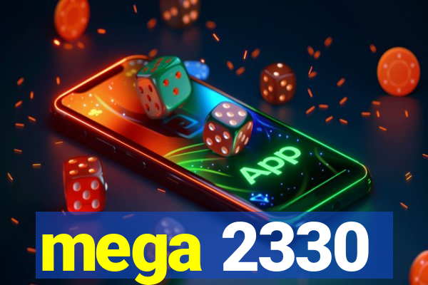 mega 2330