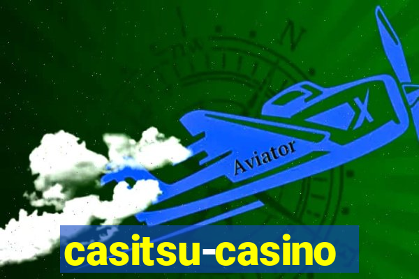 casitsu-casino