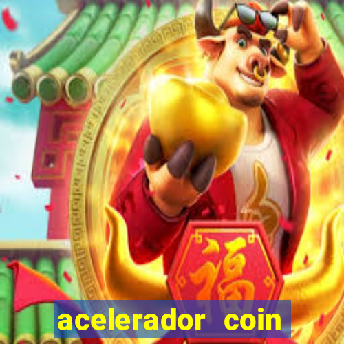 acelerador coin master 2024