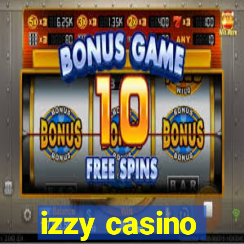 izzy casino