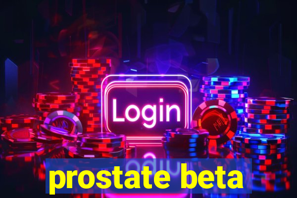 prostate beta