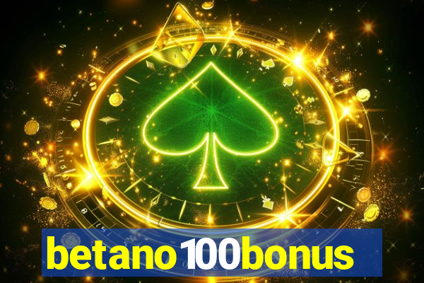 betano100bonus