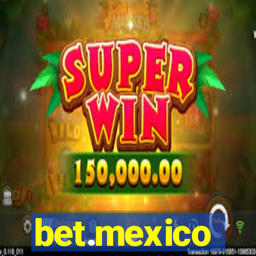 bet.mexico