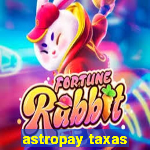 astropay taxas