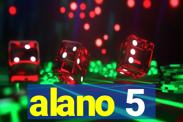 alano 5