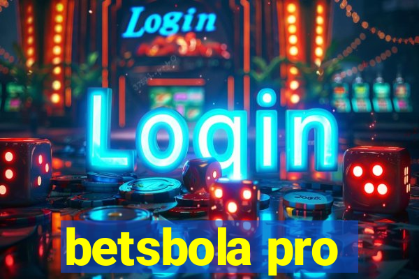 betsbola pro