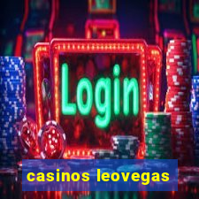 casinos leovegas