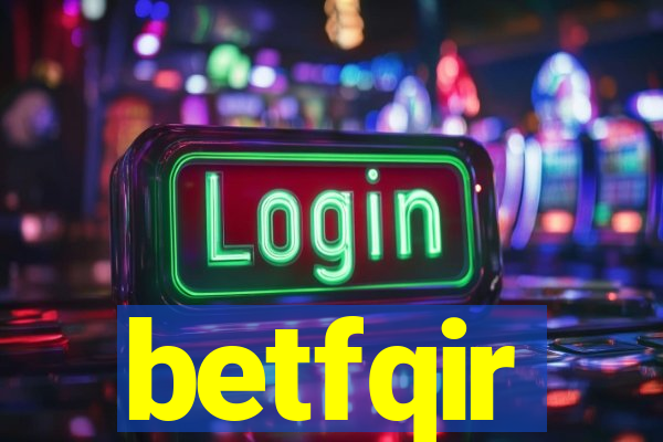 betfqir