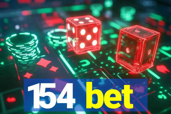 154 bet