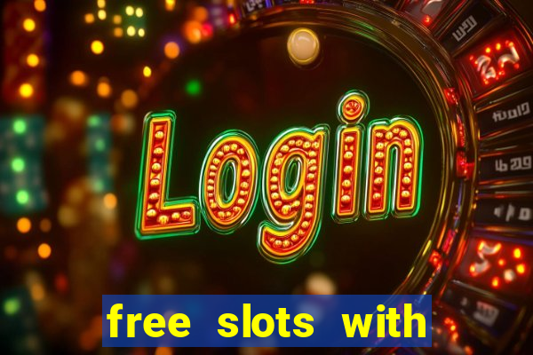 free slots with free spins and bonus