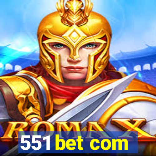 551 bet com