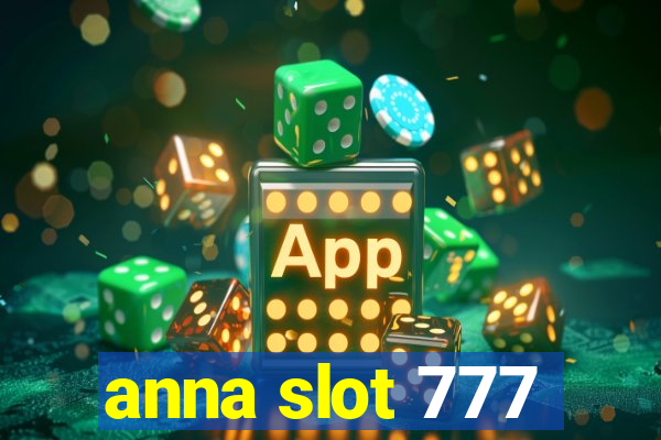 anna slot 777