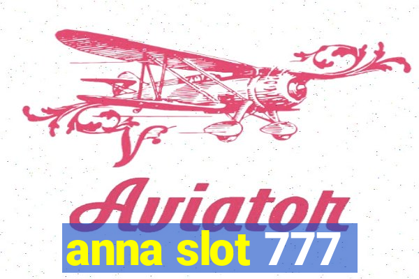 anna slot 777