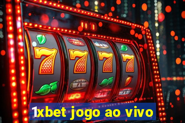 1xbet jogo ao vivo