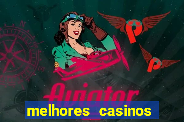 melhores casinos online skrill