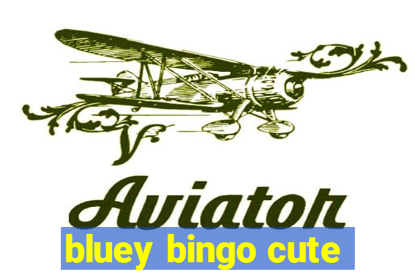 bluey bingo cute