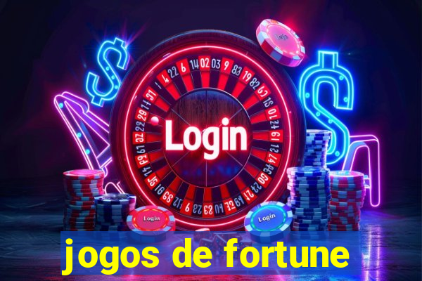 jogos de fortune