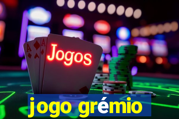 jogo grémio