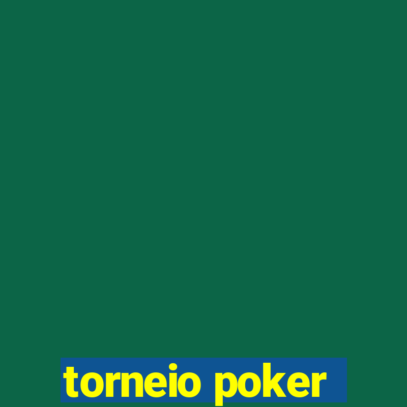 torneio poker