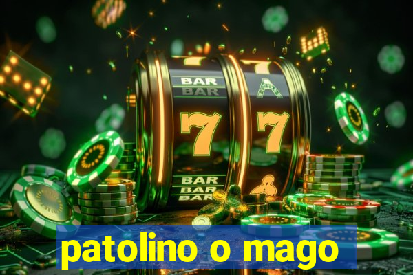 patolino o mago