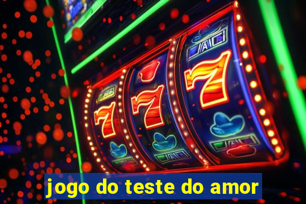 jogo do teste do amor