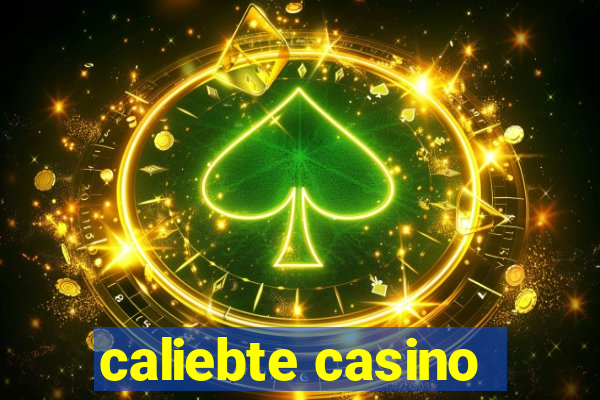 caliebte casino