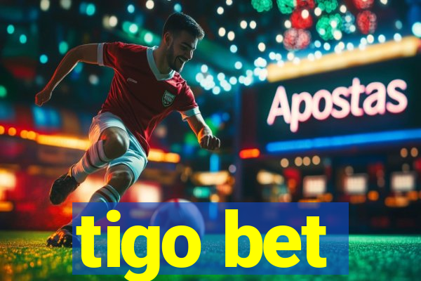 tigo bet