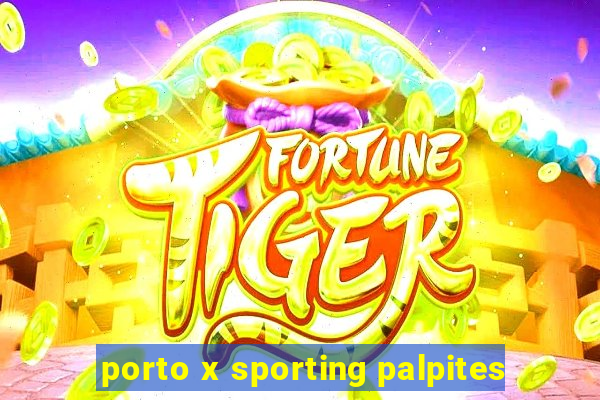 porto x sporting palpites