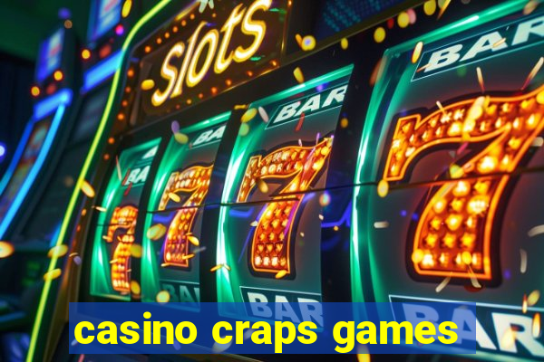 casino craps games