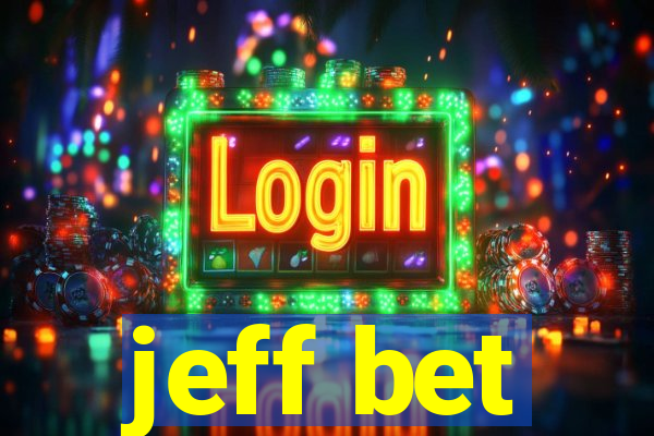 jeff bet