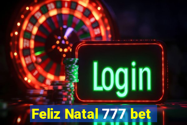 Feliz Natal 777 bet