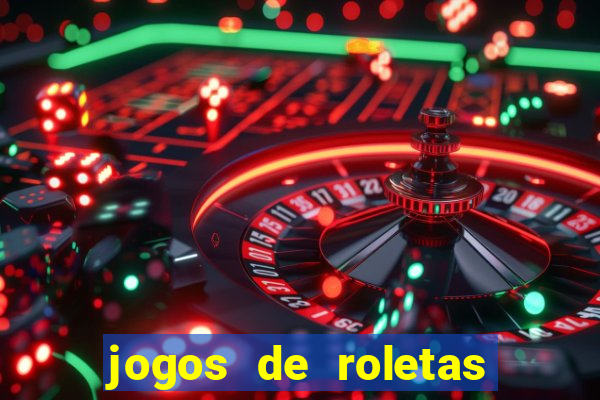 jogos de roletas da sorte