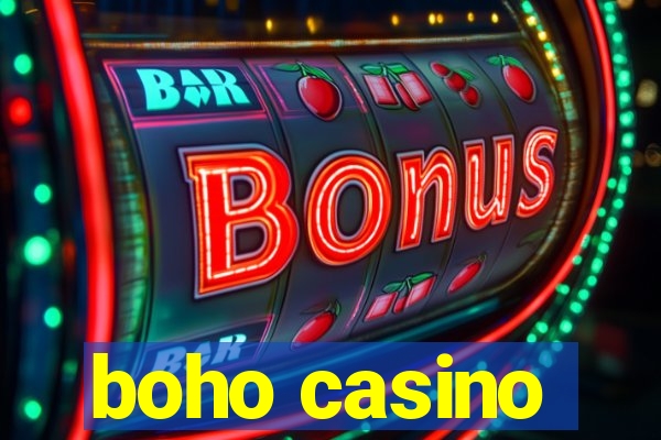 boho casino