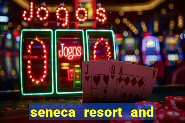 seneca resort and casino niagara falls