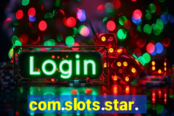 com.slots.star.game