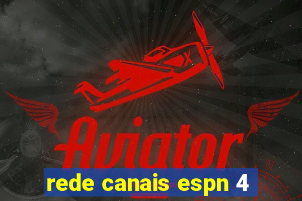 rede canais espn 4