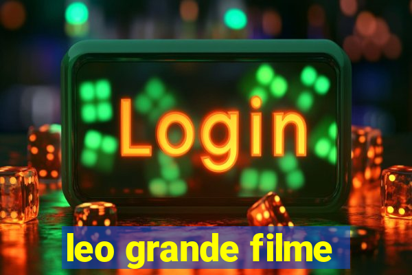 leo grande filme