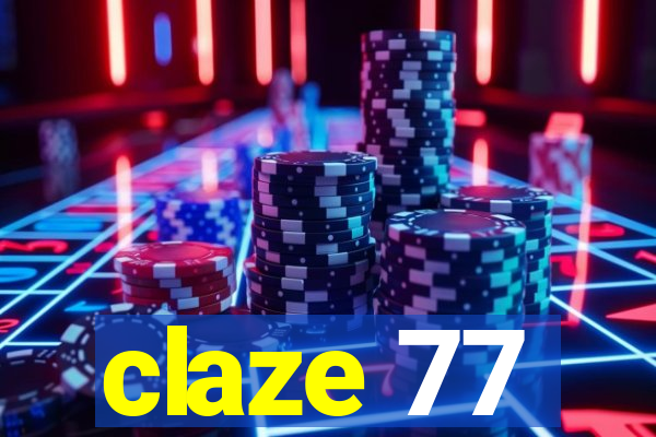 claze 77