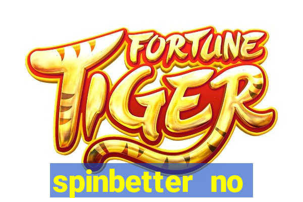 spinbetter no deposit bonus