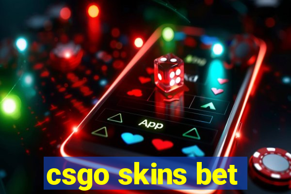 csgo skins bet