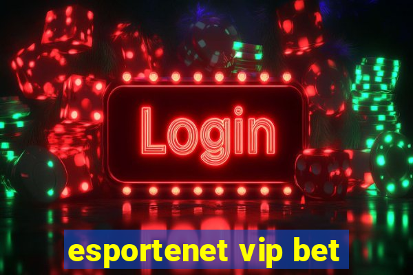 esportenet vip bet