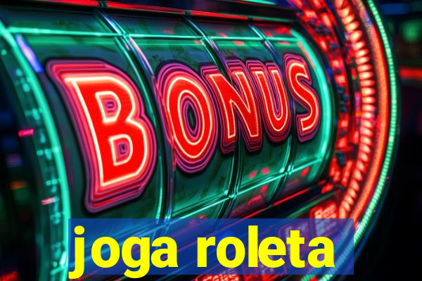 joga roleta