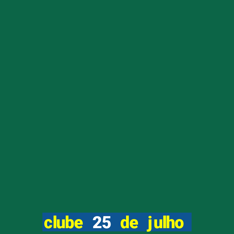 clube 25 de julho porto união