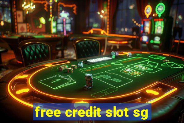 free credit slot sg