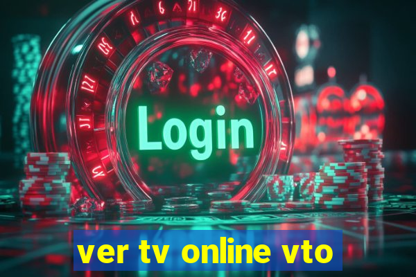 ver tv online vto