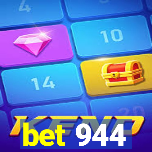 bet 944