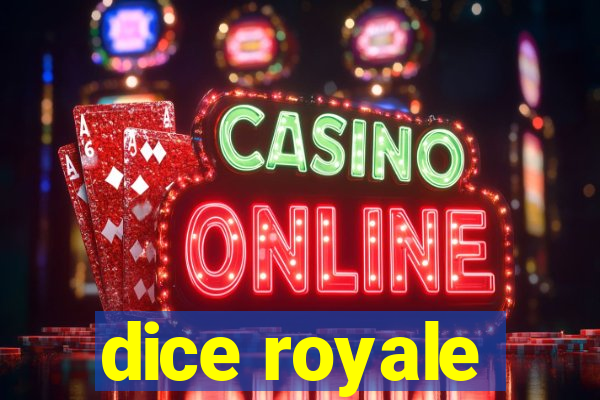 dice royale